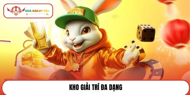 Kho giải trí đa dạng