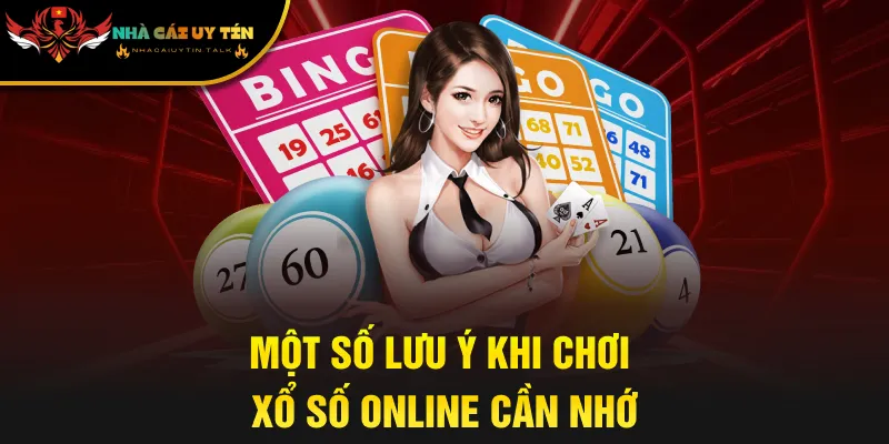 Một số lưu ý khi chơi xổ số online cần nhớ