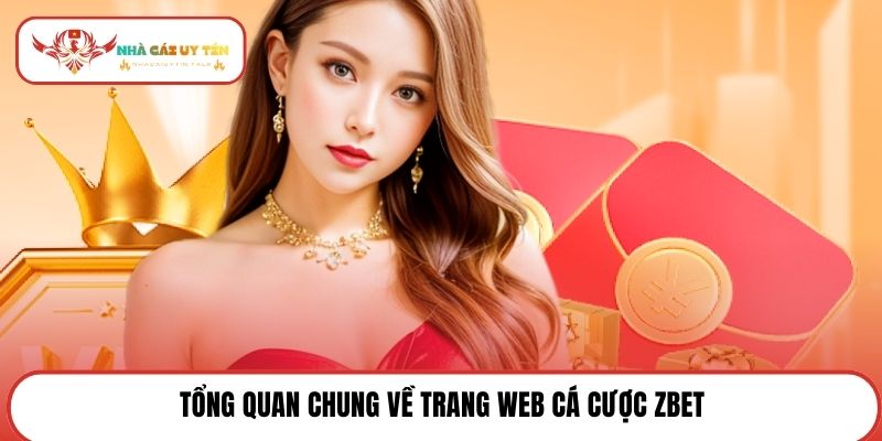Tổng quan chung về trang web cá cược ZBET