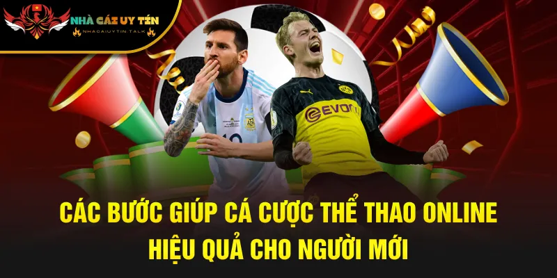 Các Bước Giúp Cá Cược Thể Thao Online Hiệu Quả Cho Người Mới
