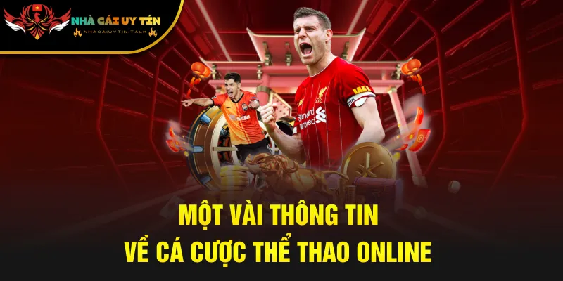 Một vài thông tin về cá cược thể thao online