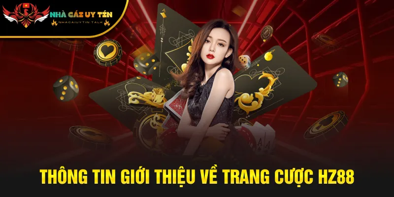 Thông tin giới thiệu về trang cược HZ88